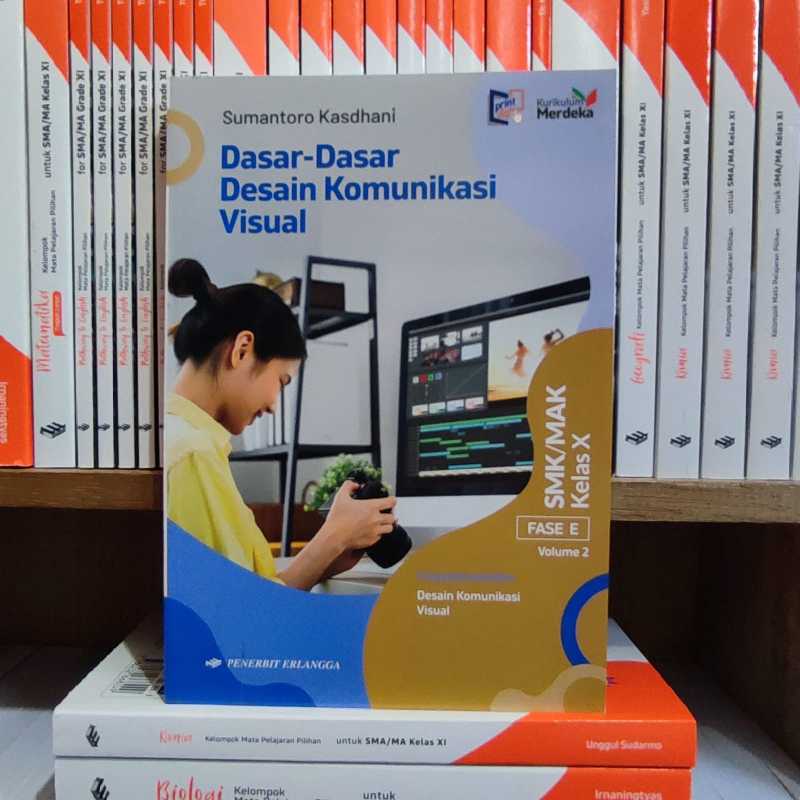 DASAR - DASAR DESAIN KOMUNIKASI VISUAL VOLUME 2 KELAS X