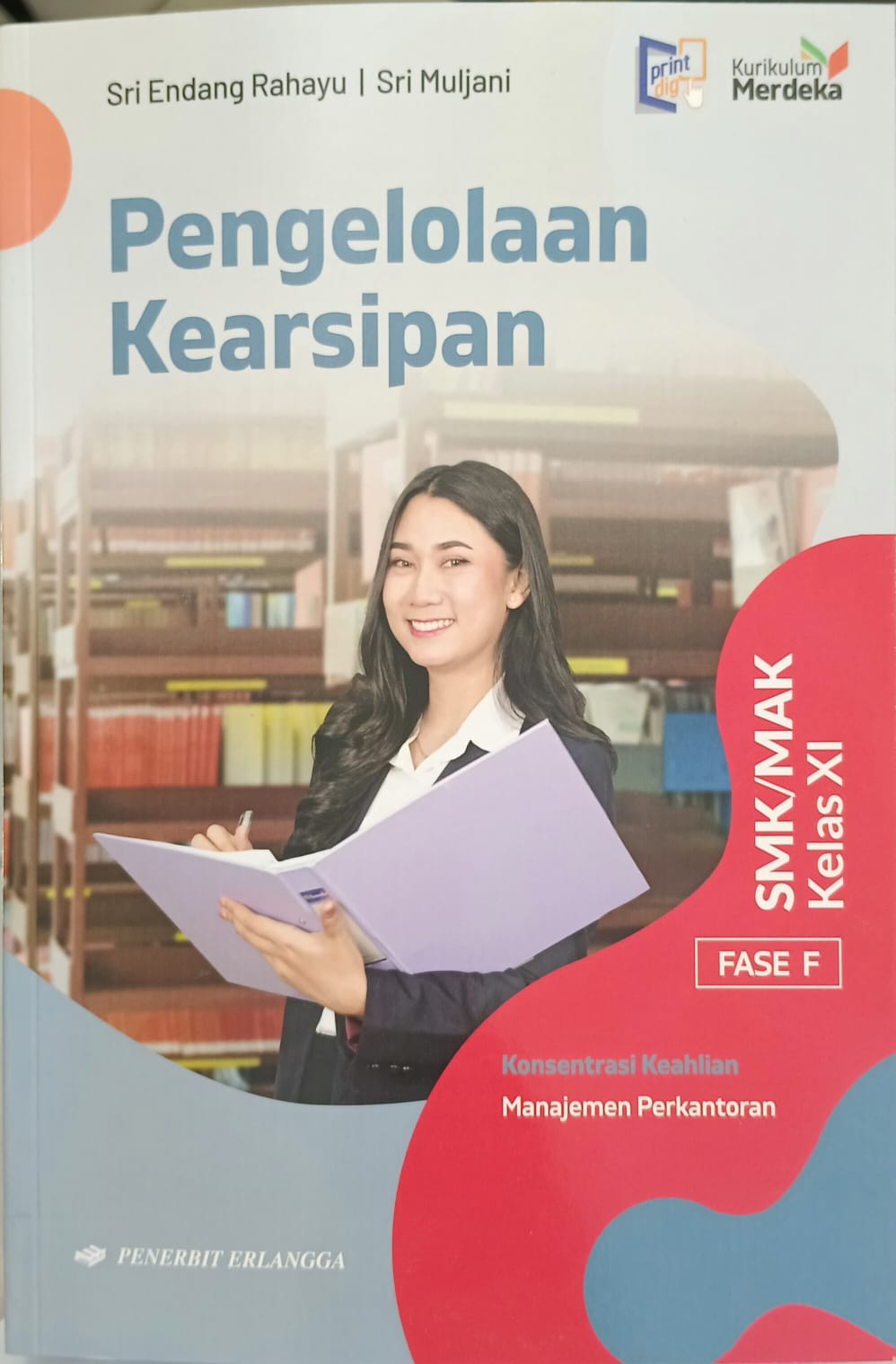 PENGELOLAAN KEARSIPAN FASE F KELAS XI KURIKULUM MERDEKA