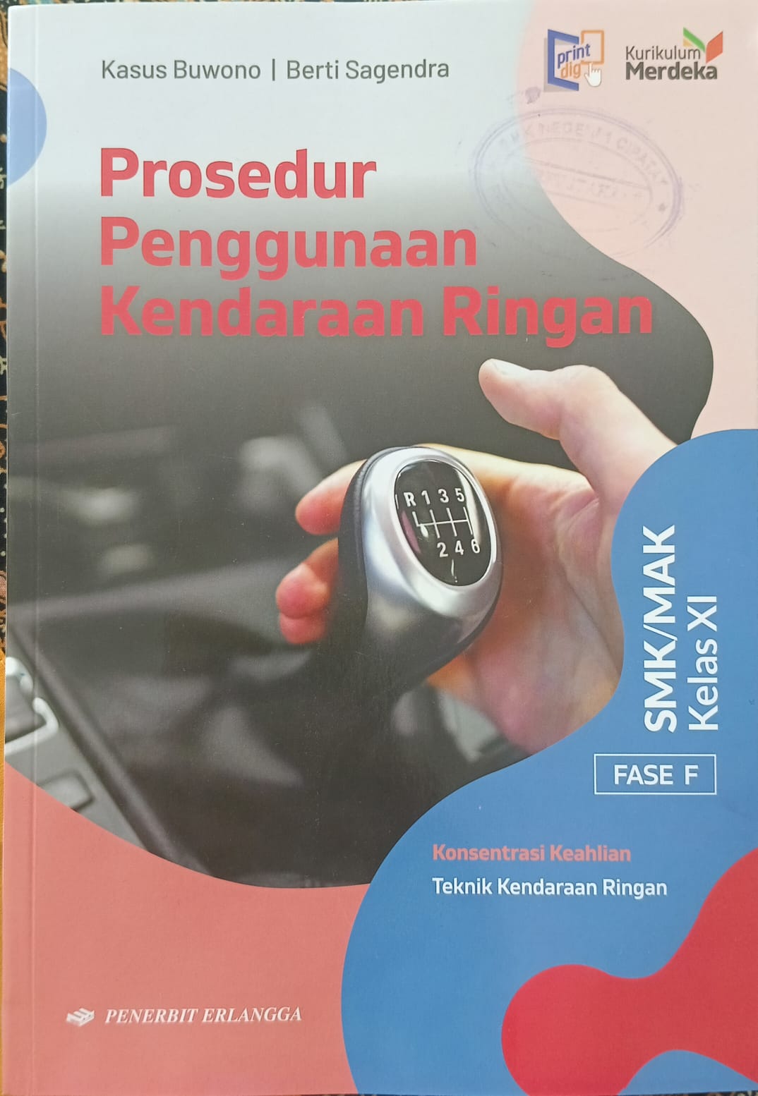 PROSEDUR PENGGUNAAN KENDARAAN RINGAN FASE F KELAS XI KURIKULUM MERDEKA