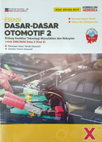 Esensi Dasar - Dasar Otomotif 2 Kelas X