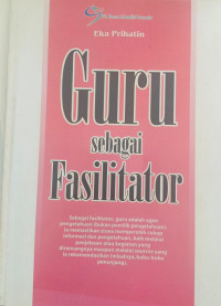 GURU SEBAGAI FASILITATOR