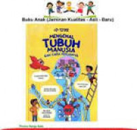 MENGENAL TUBUH MANUSIA DAN CARA KERJANYA