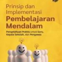 PRINSIP DAN IMPLEMENTASI PEMBELAJARAN MENDALAM