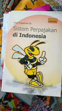 SISTEM PERPAJAKAN DI INDONESIA