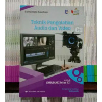 Teknik Pengelolaan Audio dan Video Kelas XII