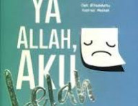 YA ALLAH, AKU LELAH 